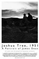 Watch Joshua Tree 1951 A Portrait of James Dean Viooz