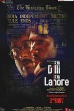 Watch Kya Dilli Kya Lahore Viooz