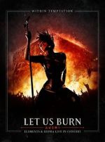 Watch Within Temptation: Let Us Burn: Elements & Hydra Live in Concert Viooz