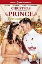 Watch Christmas with a Prince - Becoming Royal Viooz