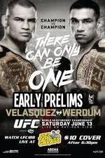 Watch UFC 188 Cain Velasquez vs Fabricio Werdum Early Prelims Viooz