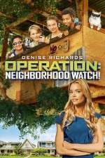 Watch Operation: Neighborhood Watch! Viooz