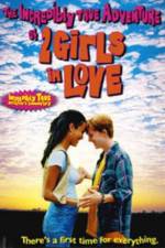 Watch The Incredibly True Adventure of Two Girls in Love Viooz