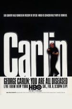 Watch George Carlin: You Are All Diseased (TV Special 1999) Viooz