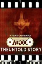 Watch VIPCO The Untold Story Viooz