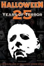 Watch Halloween 25 Years of Terror Viooz