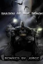 Watch The Dark Knight: Shadow of the Demon Viooz