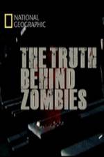 Watch National Geographic The Truth Behind Zombies Viooz