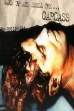 Watch Carcass - Wake Up and Smell the Carcass Viooz
