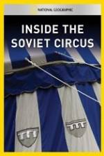 Watch National Geographic Inside the Soviet Circus Viooz