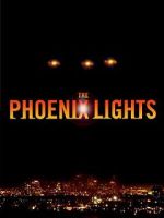 Watch The Phoenix Lights Viooz
