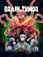 Watch Brain Tumor Online Viooz