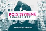 Watch Poly Styrene: I Am a Clich Viooz