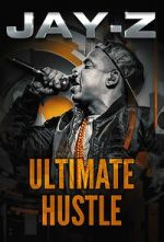 Watch Jay-Z: Ultimate Hustle Viooz