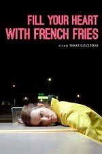 Watch Fill Your Heart with French Fries Viooz