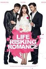 Watch Life Risking Romance Viooz