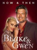 Watch Blake & Gwen: Now & Then Viooz