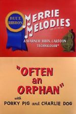 Watch Often an Orphan (Short 1949) Viooz