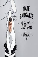 Watch Nate Bargatze: Full Time Magic Viooz