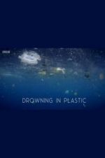 Watch Drowning in Plastic Viooz