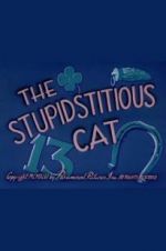 Watch The Stupidstitious Cat Viooz