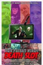 Watch The Friday Night Death Slot Viooz