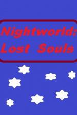 Watch Nightworld: Lost Souls Viooz