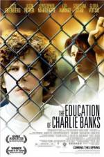 Watch The Education of Charlie Banks Viooz