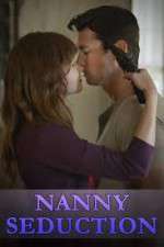 Watch Nanny Seduction Viooz
