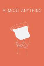 Watch Almost Anything Viooz