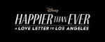 Watch Happier Than Ever: A Love Letter to Los Angeles Viooz