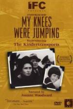 Watch My Knees Were Jumping Remembering the Kindertransports Viooz