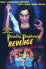 Watch Deadly Daphne\'s Revenge Viooz