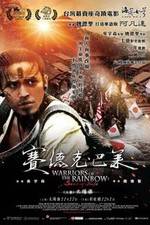 Watch Warriors of the Rainbow: Seediq Bale - Part 1: The Sun Flag Viooz