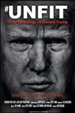 Watch Unfit: The Psychology of Donald Trump Viooz