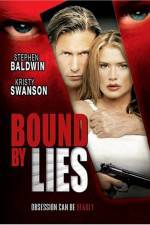 Watch Bound by Lies Viooz