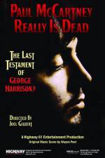 Watch Paul McCartney Really Is Dead The Last Testament of George Harrison Viooz