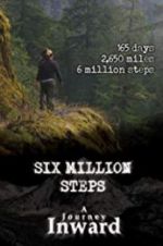 Watch Six Million Steps: A Journey Inward Viooz