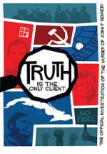 Watch Truth is the Only Client: The Official Investigation of the Murder of John F. Kennedy Viooz
