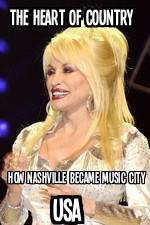 Watch The Heart of Country: How Nashville Became Music City USA Viooz
