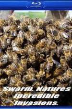 Watch Swarm: Nature's Incredible Invasions Viooz