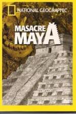 Watch National Geographic Royal Maya Massacre Viooz