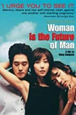 Watch Woman Is the Future of Man Viooz