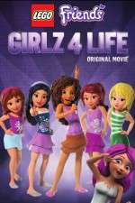 Watch LEGO Friends: Girlz 4 Life Viooz