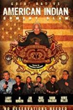 Watch American Indian Comedy Slam: Goin Native No Reservations Needed Viooz