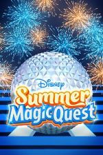 Watch Disney Summer Magic Quest (TV Special 2022) Viooz