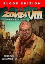 Watch Zombi VIII: Urban Decay Viooz