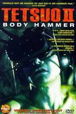 Watch Tetsuo II: Body Hammer Viooz