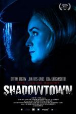 Watch Shadowtown Viooz