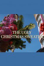 Watch The Ugly Christmas Sweater Viooz